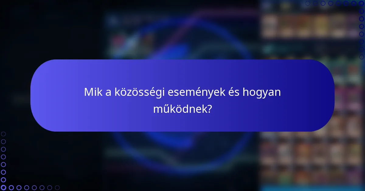 Mik a közösségi események és hogyan működnek?
